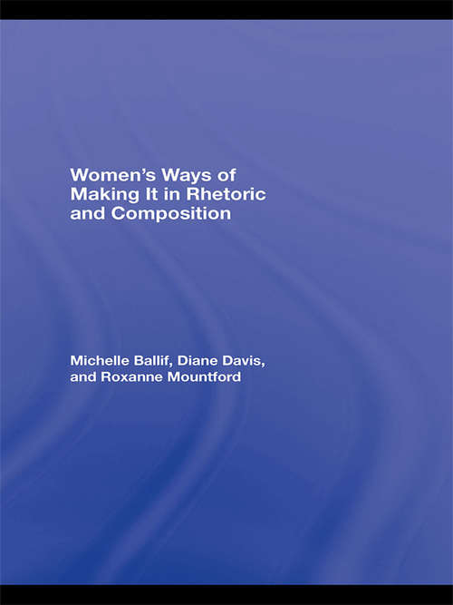 Book cover of Women's Ways of Making It in Rhetoric and Composition