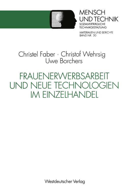 Book cover of Frauenerwerbsarbeit und Neue Technologien im Einzelhandel (1992) (Sozialverträgliche Technikgestaltung, Materialien und Berichte)