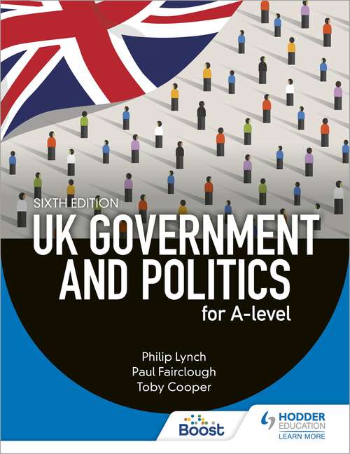 Book cover of UK Government and Politics for A-level Sixth Edition