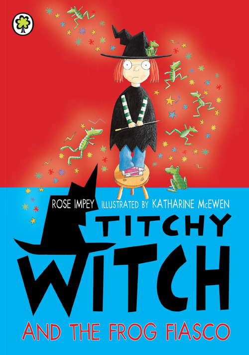 Book cover of Titchy Witch And The Frog Fiasco (Titchy Witch #89)