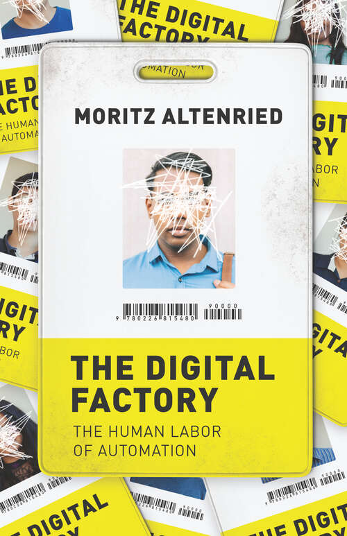 Book cover of The Digital Factory: The Human Labor of Automation