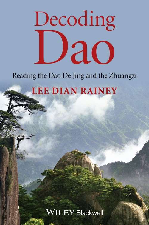 Book cover of Decoding Dao: Reading the Dao De Jing (Tao Te Ching) and the Zhuangzi (Chuang Tzu)