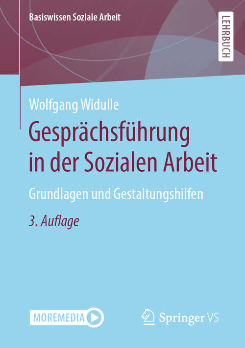 Book cover of Gesprächsführung in der Sozialen Arbeit: Grundlagen und Gestaltungshilfen (3. Aufl. 2020) (Basiswissen Soziale Arbeit #9)