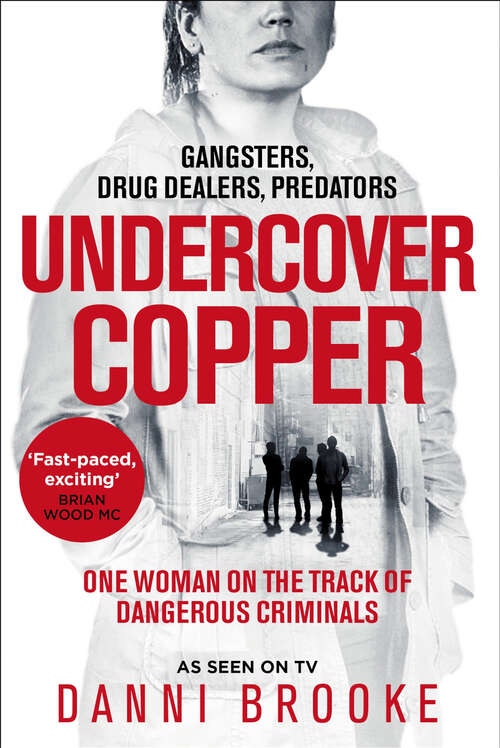 Book cover of Undercover Copper: One Woman on the Track of Dangerous Criminals