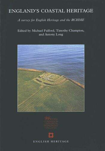 Book cover of England's Coastal Heritage: A survey for English Heritage and the RCHME (English Heritage)