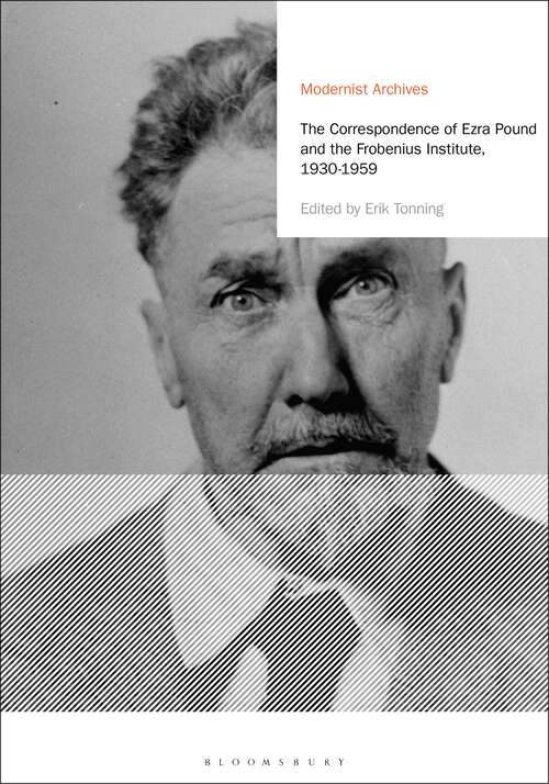 Book cover of The Correspondence of Ezra Pound and the Frobenius Institute, 1930-1959 (Modernist Archives)