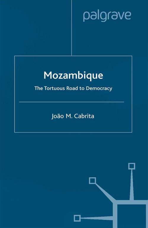 Book cover of Mozambique: The Tortuous Road to Democracy (2000)