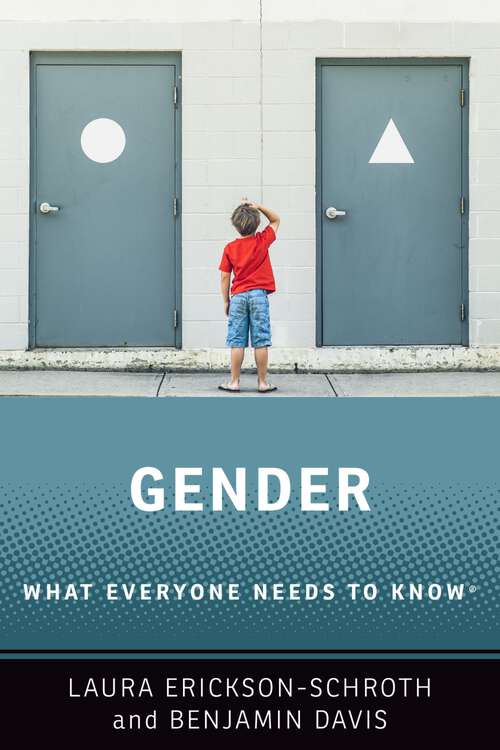 Book cover of Gender: What Everyone Needs to Know® (What Everyone Needs to Know)