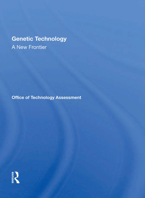 Book cover of Genetic Technology: A New Frontier