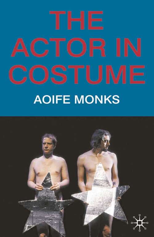 Book cover of The Actor in Costume (2009)