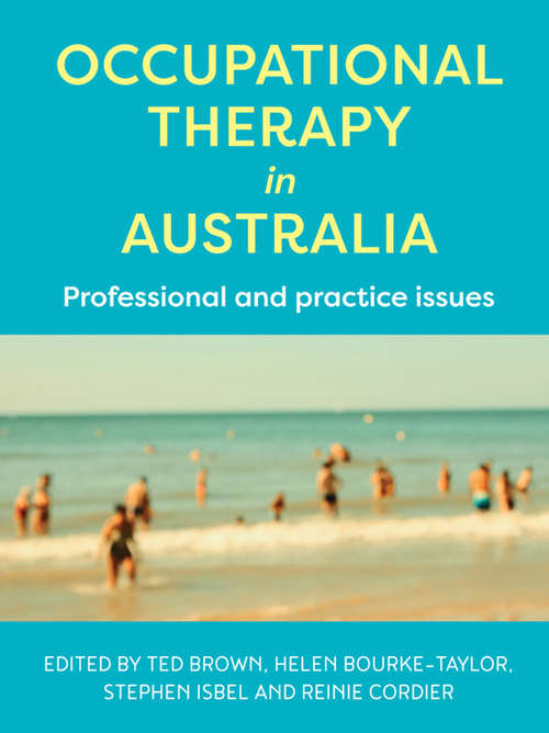 Book cover of Occupational Therapy in Australia: Professional and practice issues
