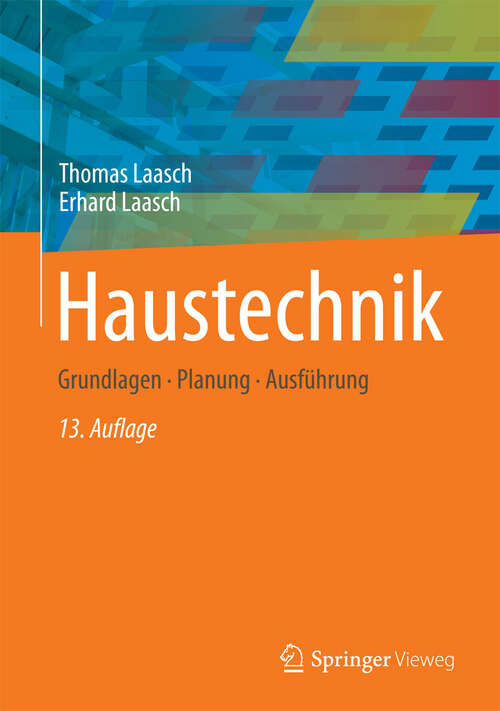 Book cover of Haustechnik: Grundlagen - Planung - Ausführung (13. Aufl. 2013)