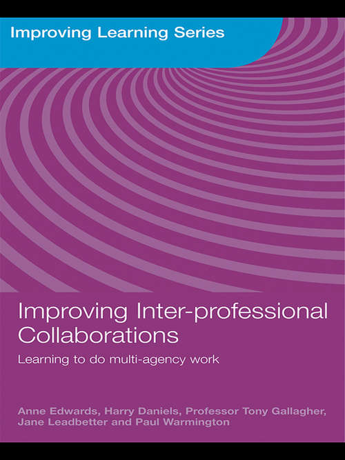 Book cover of Improving Inter-professional Collaborations: Multi-Agency Working for Children's Wellbeing (Improving Learning)