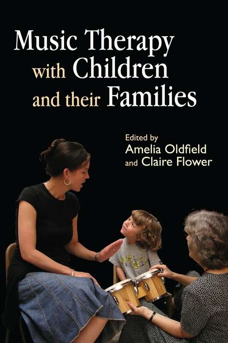 Book cover of Music Therapy with Children and their Families (PDF)