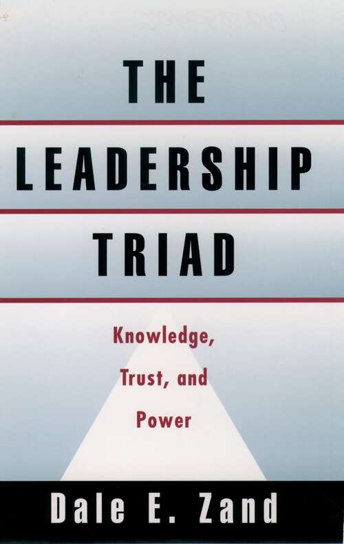 Book cover of The Leadership Triad: Knowledge, Trust, and Power