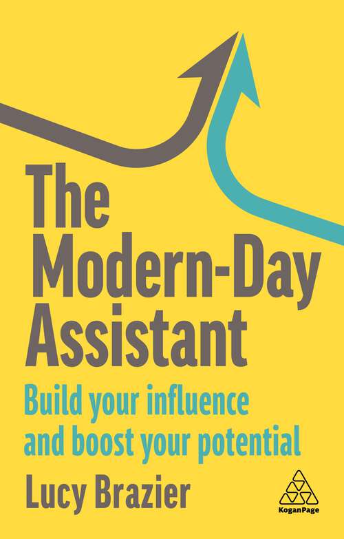 Book cover of The Modern-Day Assistant: Build Your Influence and Boost Your Potential