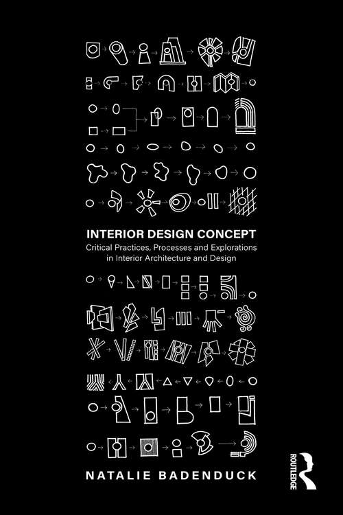 Book cover of Interior Design Concept: Critical Practices, Processes and Explorations in Interior Architecture and Design