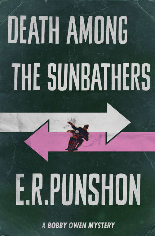 Book cover of Death Among The Sunbathers (Bobby Owen Mysteries Ser.: Vol. 2)
