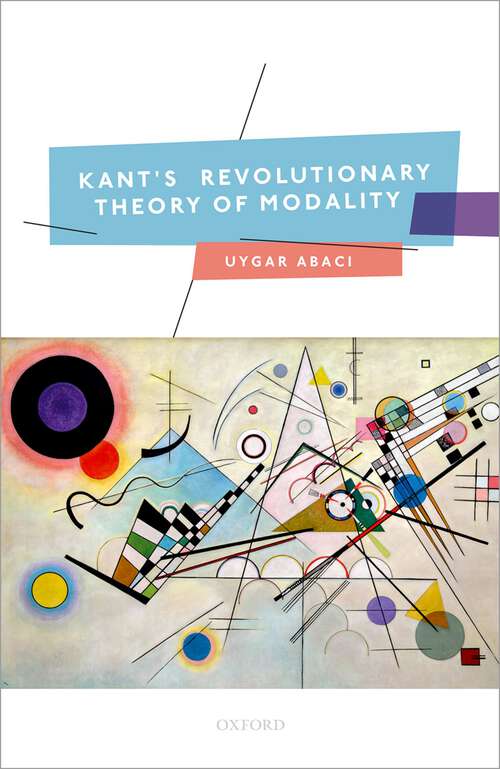 Book cover of Kant's Revolutionary Theory of Modality