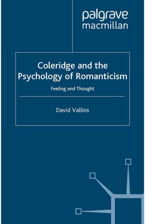 Book cover of Coleridge and the Psychology of Romanticism: Feeling and Thought (2000)