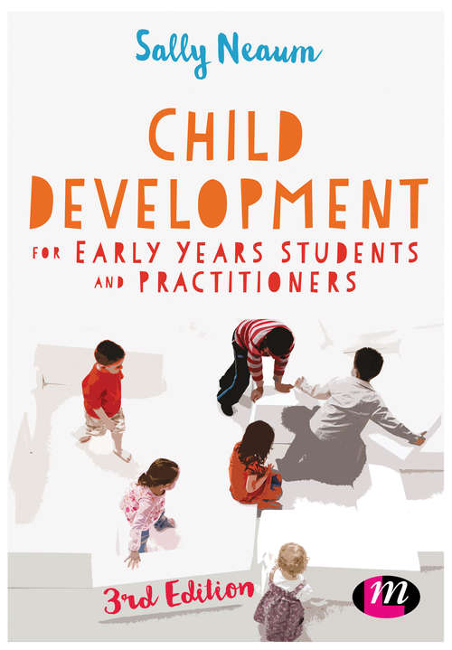 Book cover of Child Development for Early Years Students and Practitioners
