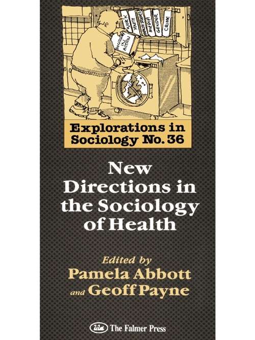 Book cover of New Directions In The Sociology Of Health (Routledge Library Editions: British Sociological Association Ser. #14)