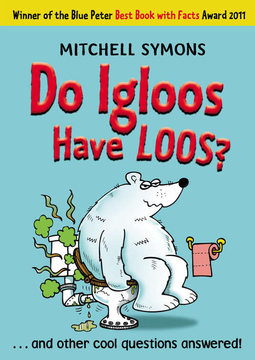 Book cover of Do Igloos Have Loos? (Mitchell Symons' Trivia Books #7)