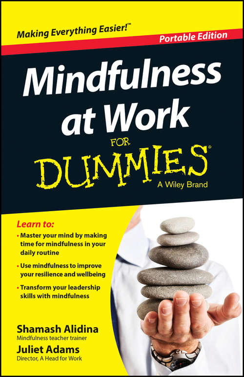 Book cover of Mindfulness At Work For Dummies (Portable Edition)