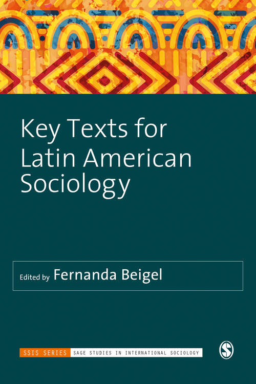 Book cover of Key Texts for Latin American Sociology (SAGE Studies in International Sociology)