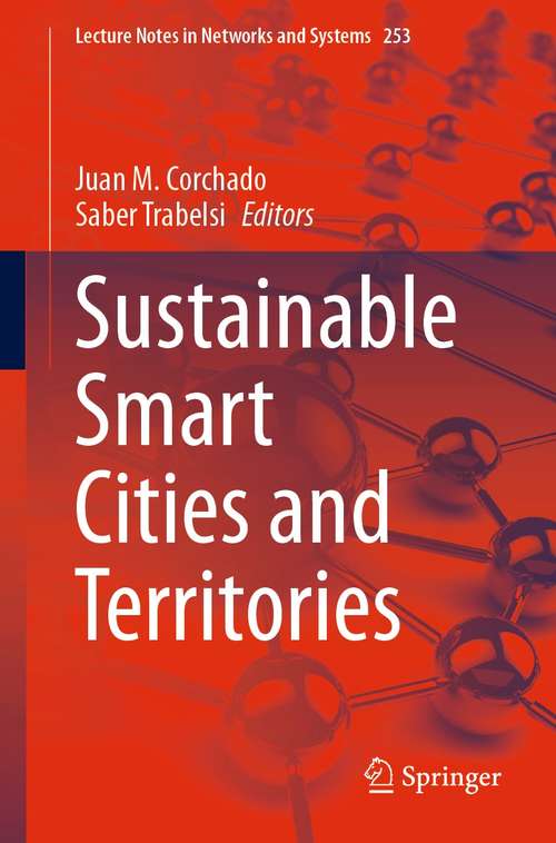 Book cover of Sustainable Smart Cities and Territories (1st ed. 2022) (Lecture Notes in Networks and Systems #253)