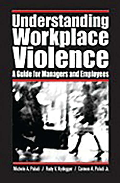 Book cover of Understanding Workplace Violence: A Guide for Managers and Employees