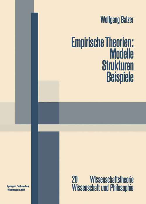 Book cover of Empirische Theorien: Die Grundzüge der modernen Wissenschaftstheorie (1982) (Wissenschaftstheorie, Wissenschaft und Philosophie)