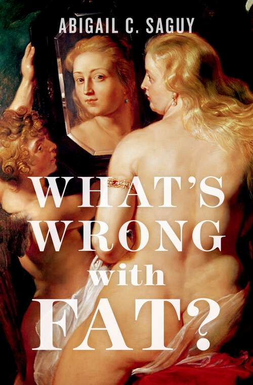 Book cover of What's Wrong with Fat?