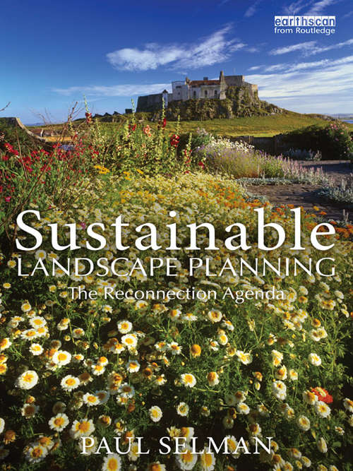 Book cover of Sustainable Landscape Planning: The Reconnection Agenda