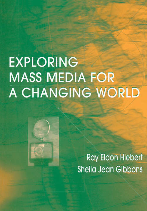 Book cover of Exploring Mass Media for A Changing World