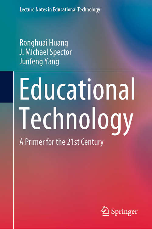 Book cover of Educational Technology: A Primer for the 21st Century (1st ed. 2019) (Lecture Notes in Educational Technology)