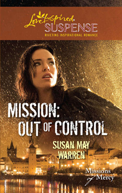 Book cover of Mission: Out Of Control (ePub First edition) (Missions of Mercy #2)