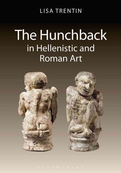 Book cover of The Hunchback in Hellenistic and Roman Art