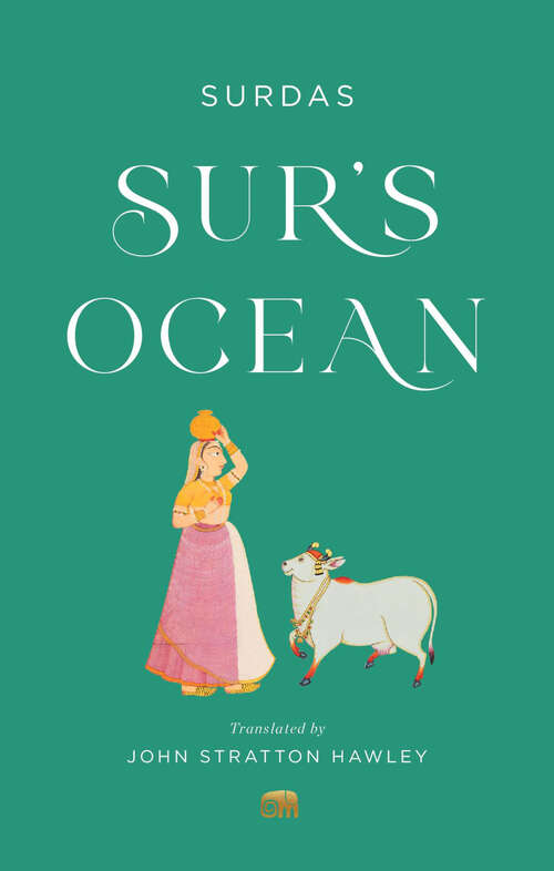 Book cover of Sur’s Ocean: Classic Hindi Poetry in Translation (Murty Classical Library of India)