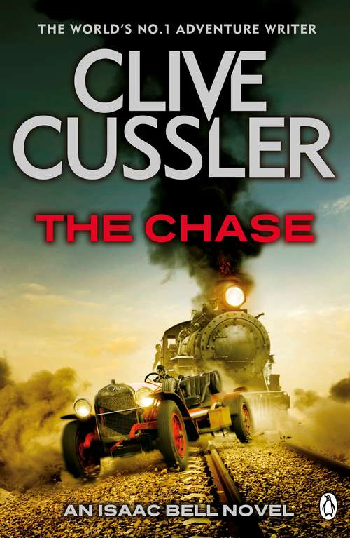 Book cover of The Chase: Isaac Bell #1 (Isaac Bell #1)