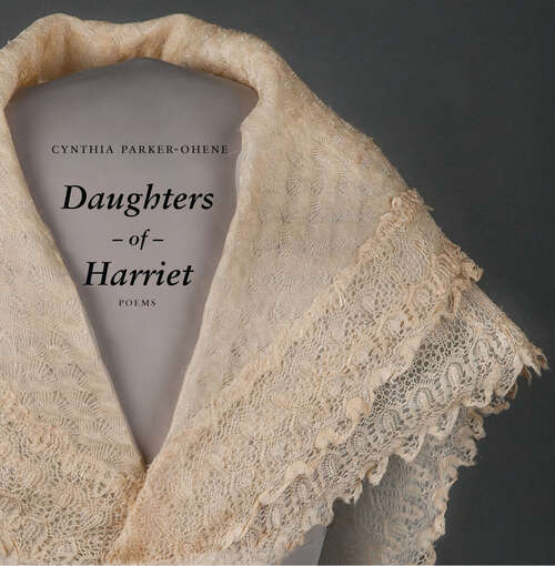 Book cover of Daughters of Harriet (Mountain West Poetry Series)