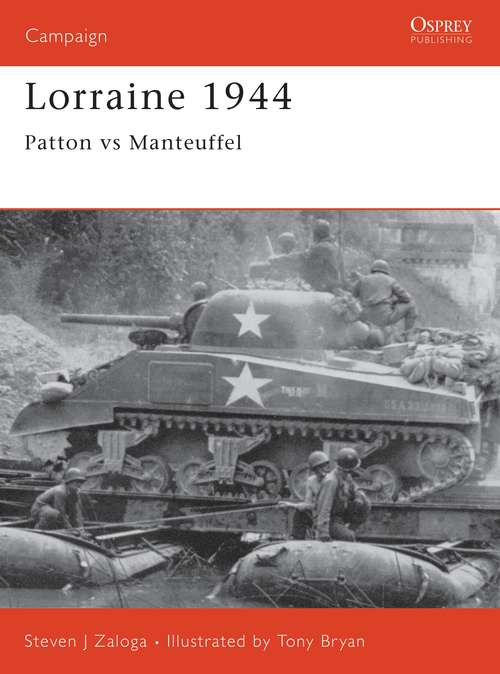 Book cover of Lorraine 1944: Patton versus Manteuffel (Campaign)