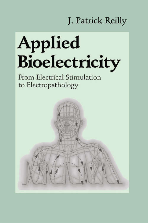 Book cover of Applied Bioelectricity: From Electrical Stimulation to Electropathology (1998)