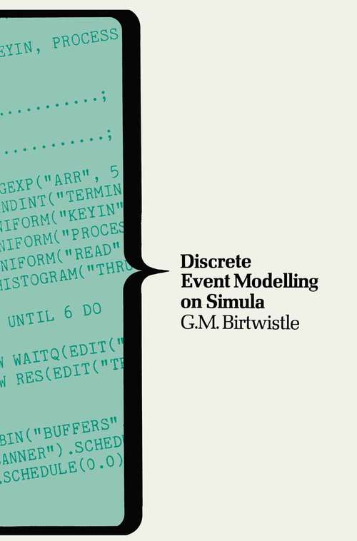 Book cover of Discrete Event Modelling on Simula: (pdf) (1st ed. 1979) (Computer Science Series)