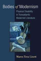 Book cover of Bodies of Modernism: Physical Disability in Transatlantic Modernist Literature