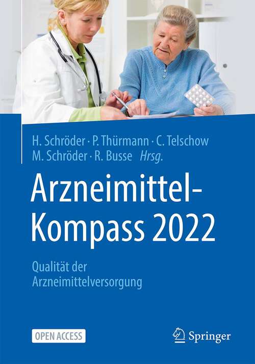 Book cover of Arzneimittel-Kompass 2022: Qualität der Arzneimittelversorgung (1. Aufl. 2022)
