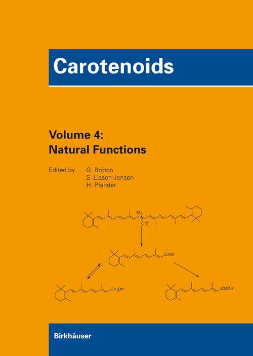 Book cover of Carotenoids, Vol. 4: Natural Functions (2008) (Carotenoids #4)