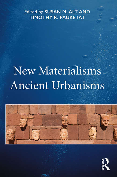 Book cover of New Materialisms Ancient Urbanisms