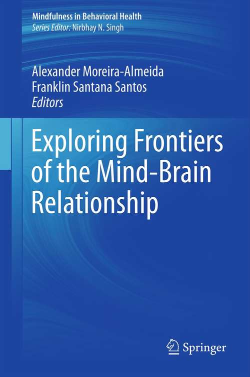 Book cover of Exploring Frontiers of the Mind-Brain Relationship (2012) (Mindfulness in Behavioral Health)
