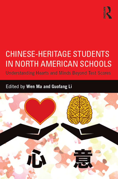 Book cover of Chinese-Heritage Students in North American Schools: Understanding Hearts and Minds Beyond Test Scores